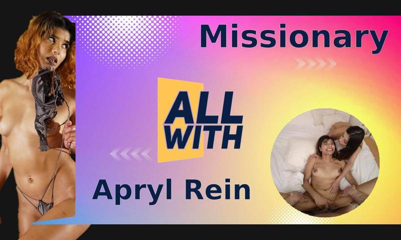 All Missionary With Apryl Rein
