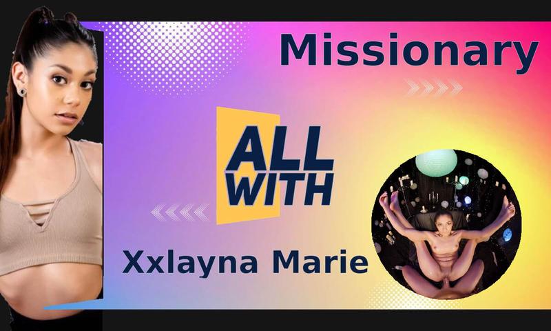 All Missionary With Xxlayna Marie