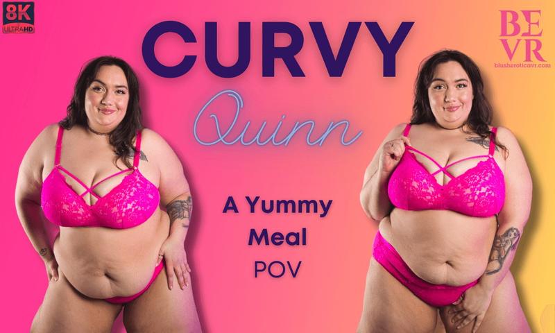 Curvy Quinn - A Yummy Meal