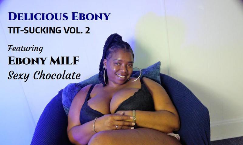 Delicious Ebony Tit-Sucking Vol. 2