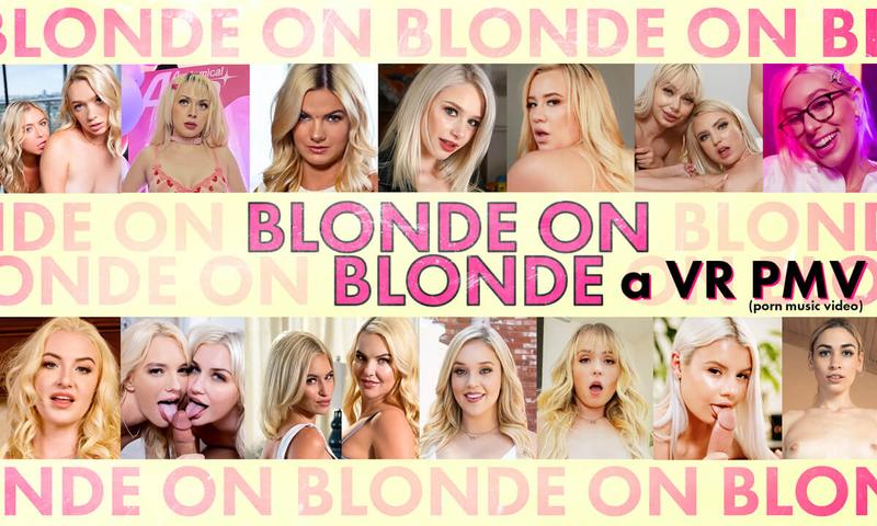 Blonde On Blonde - A VR PMV