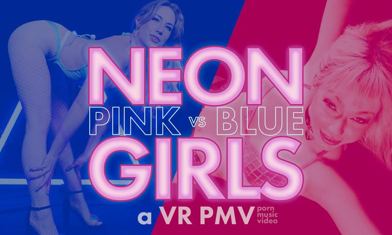 NEON GIRLS - PINK VS BLUE - a VR PMV