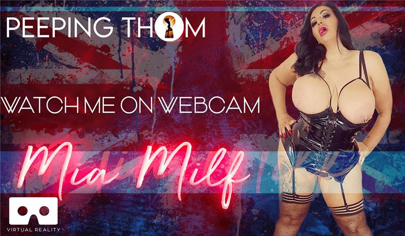Mia MILF - Watch Me On Webcam