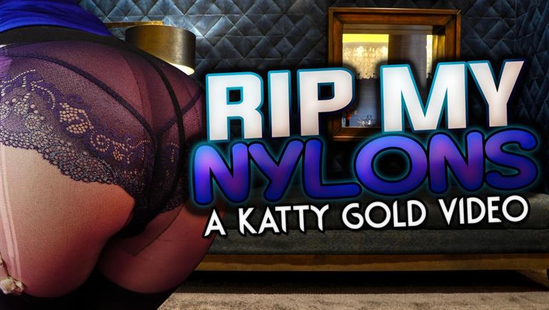 Rip My Nylons A Katy Gold Video