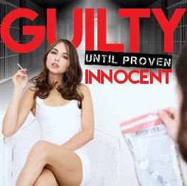Guilty until proven innocent